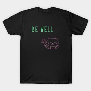 Be Well T-Shirt